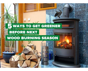 5 Ways to Get Greener Before Next Wood Burning Season